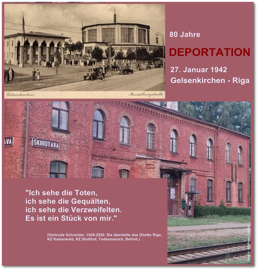 Der erste Deportationstransport, der Gelsenkirchen am 27. Januar 1942 verließ, erreichte am 1. Februar den Bestimmungsort Riga in Lettland und entlud seine menschliche Fracht am Bahnhof Skirotava